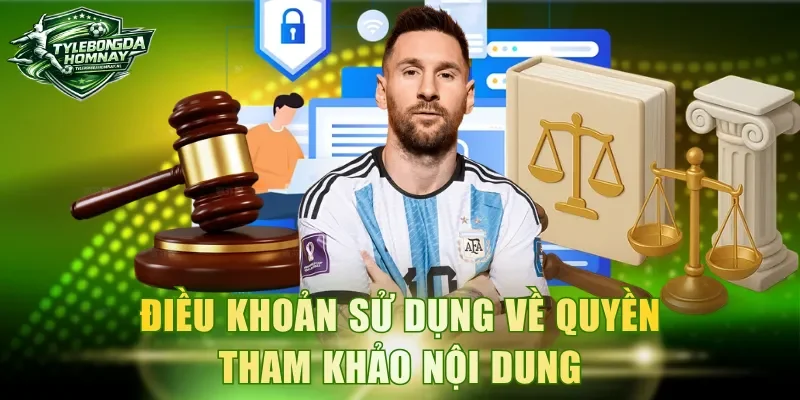 Điều khoản sử dụng về quyền tham khảo nội dung