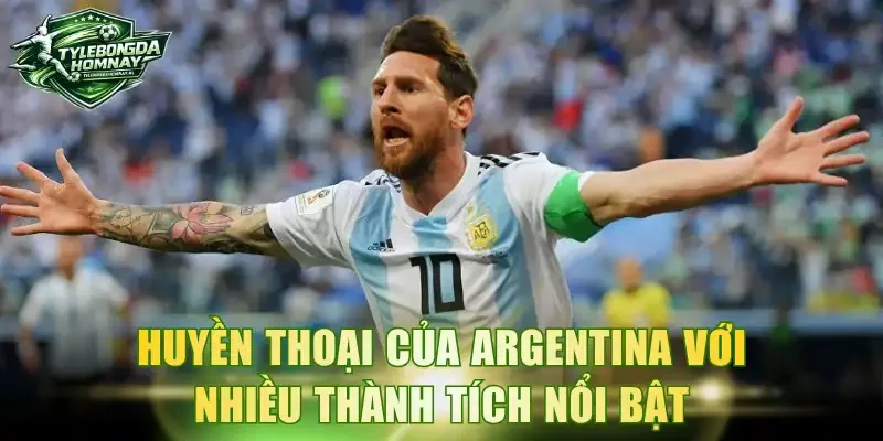 Huyền thoại của Argentina với nhiều thành tích nổi bật