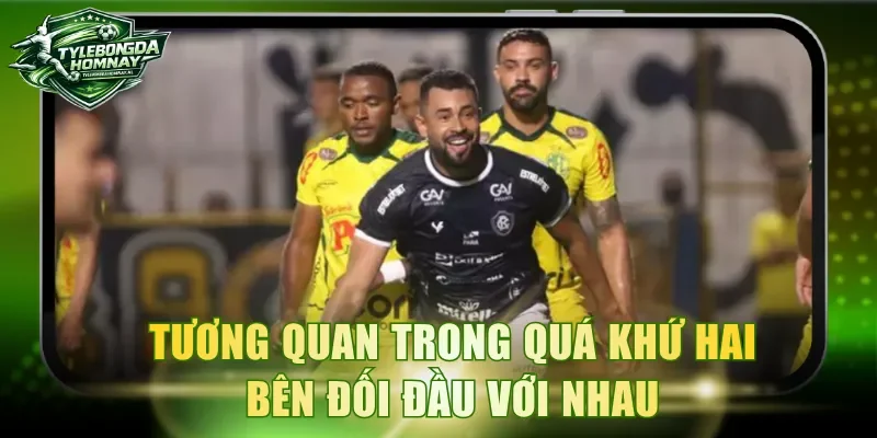 Tương quan trong quá khứ hai bên đối đầu với nhau