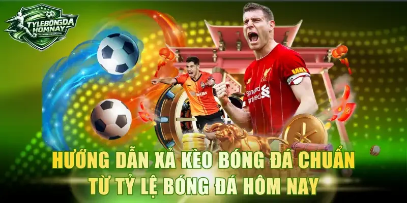Xả kèo bóng đá